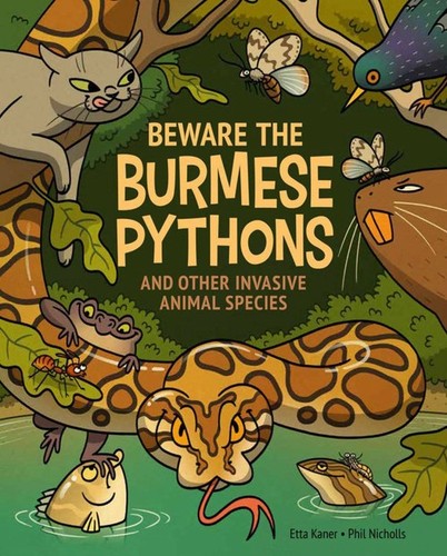 Beware the burmese pythons - beware,